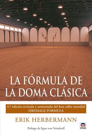 FORMULA DE LA DOMA CLASICA,LA | 9788479028527 | HERBERMANN, ERIK | Galatea Llibres | Llibreria online de Reus, Tarragona | Comprar llibres en català i castellà online