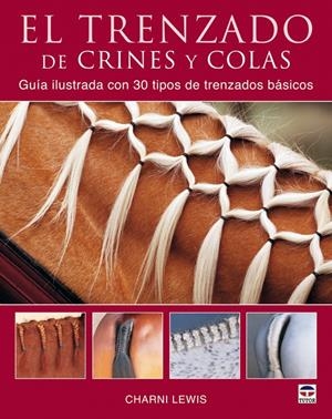 TRENZADO DE CRINES Y COLAS | 9788479027773 | LEWIS, CHARINI | Galatea Llibres | Librería online de Reus, Tarragona | Comprar libros en catalán y castellano online