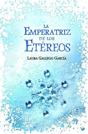 LA EMPERATRIZ DE LOS ETÉREOS | 9788420414744 | GALLEGO GARCÍA, LAURA | Galatea Llibres | Llibreria online de Reus, Tarragona | Comprar llibres en català i castellà online