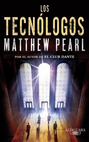LOS TECNÓLOGOS | 9788420413174 | PEARL, MATTHEW | Galatea Llibres | Librería online de Reus, Tarragona | Comprar libros en catalán y castellano online