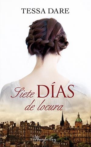 SIETE DÍAS DE LOCURA | 9788483655252 | DARE, TESSA | Galatea Llibres | Librería online de Reus, Tarragona | Comprar libros en catalán y castellano online