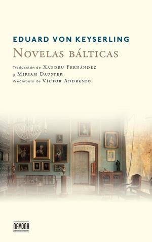 NOVELAS BALTICAS | 9788492840540 | VON KEYSERLING, EDUARD | Galatea Llibres | Llibreria online de Reus, Tarragona | Comprar llibres en català i castellà online