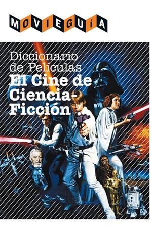 DICCIONARIO DE PELÍCULAS: EL CINE DE CIENCIA FICCIÓN | 9788415405603 | ALFONSO CAYÓN, RAMÓN | Galatea Llibres | Librería online de Reus, Tarragona | Comprar libros en catalán y castellano online