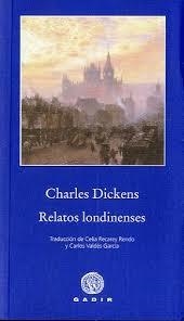 RELATOS LONDINENESES | 9788496974609 | DICKENS, CHARLES | Galatea Llibres | Llibreria online de Reus, Tarragona | Comprar llibres en català i castellà online