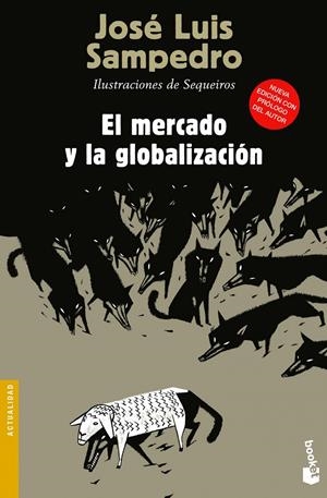 EL MERCADO Y LA GLOBALIZACIÓN | 9788423346844 | SAMPEDRO, JOSE LUIS | Galatea Llibres | Librería online de Reus, Tarragona | Comprar libros en catalán y castellano online