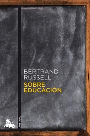 SOBRE EDUCACIÓN | 9788467032499 | RUSSELL, BERTRAND | Galatea Llibres | Librería online de Reus, Tarragona | Comprar libros en catalán y castellano online