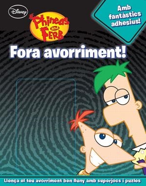 FORA AVORRIMENT! PHINEAS Y FERB | 9788415697329 | DIVERSOS AUTORS | Galatea Llibres | Librería online de Reus, Tarragona | Comprar libros en catalán y castellano online