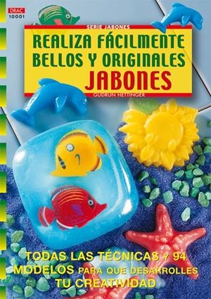 REALIZA FACILMENTE BELLOS Y ORIGINALES JABONES | 9788495873200 | HETTINGER, GUDRUN | Galatea Llibres | Librería online de Reus, Tarragona | Comprar libros en catalán y castellano online
