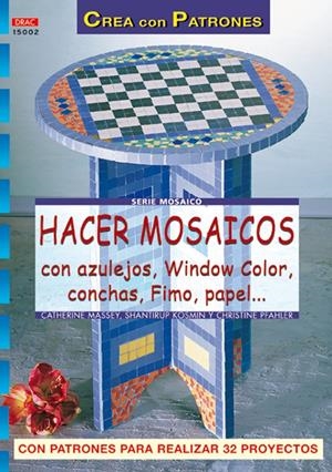 HACER MOSAICOS CON AZULEJOS, WINDOWS COLOR | 9788496365438 | MASSEY, CATHERINE | Galatea Llibres | Llibreria online de Reus, Tarragona | Comprar llibres en català i castellà online