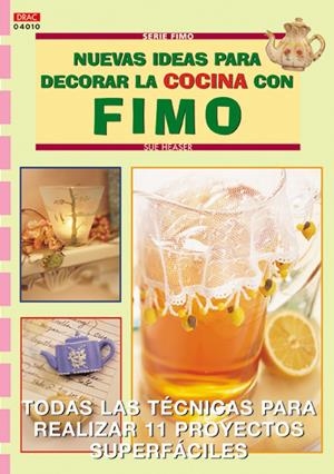 NUEVAS IDEAS PARA LA COCINA CON FIMO | 9788496365223 | HEASER, SUE | Galatea Llibres | Llibreria online de Reus, Tarragona | Comprar llibres en català i castellà online