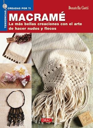 MACRAME | 9788496365773 | CIOTTI, DONATELLA | Galatea Llibres | Librería online de Reus, Tarragona | Comprar libros en catalán y castellano online