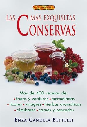 MAS EXQUISITAS CONSERVAS, LAS | 9788496365902 | CANDELA BETELLI, ENZA | Galatea Llibres | Librería online de Reus, Tarragona | Comprar libros en catalán y castellano online