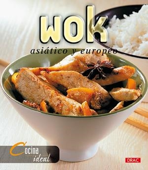 WOK ASIATICO Y EUROPEO | 9788496550155 | COCINA IDEAL | Galatea Llibres | Librería online de Reus, Tarragona | Comprar libros en catalán y castellano online