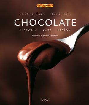 CHOCOLATE : HISTORIA, ARTE, PASION | 9788496550322 | NEGRI, NICOLETTA | Galatea Llibres | Librería online de Reus, Tarragona | Comprar libros en catalán y castellano online