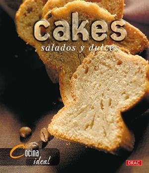 CAKES SALADOS Y DULCES | 9788496550407 | COCINA IDEAL | Galatea Llibres | Librería online de Reus, Tarragona | Comprar libros en catalán y castellano online