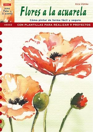 FLORES A LA ACUARELA | 9788496550889 | ZUHLKE, KIRSI | Galatea Llibres | Librería online de Reus, Tarragona | Comprar libros en catalán y castellano online