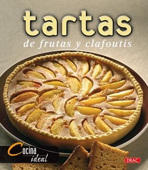 TARTAS DE FRUTAS Y CAFLOUTIS | 9788496777163 | COCINA IDEAL | Galatea Llibres | Librería online de Reus, Tarragona | Comprar libros en catalán y castellano online