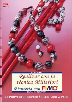 REALIZAR CON LA TECNICA MILLEFIORI BISUTERIA CON FIMO | 9788496777187 | HINTERMAN, SILVIA | Galatea Llibres | Librería online de Reus, Tarragona | Comprar libros en catalán y castellano online