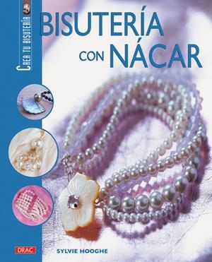 BISUTERIA CON NACAR | 9788496777262 | HOOGHE, SYLVIE | Galatea Llibres | Librería online de Reus, Tarragona | Comprar libros en catalán y castellano online