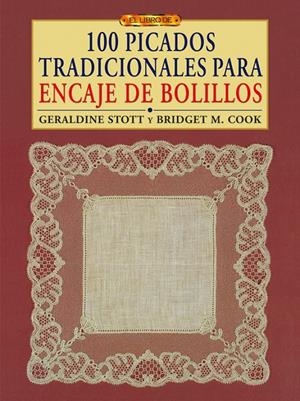 100 PICADOS TRADICIONALES PARA ENCAJE DE BOLILLOS | 9788496777996 | STOTT, GERALDINE | Galatea Llibres | Llibreria online de Reus, Tarragona | Comprar llibres en català i castellà online