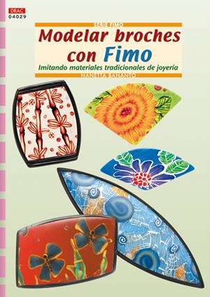 MODELAR BROCHES CON FIMO | 9788498740035 | BANANTO, NANETTA | Galatea Llibres | Librería online de Reus, Tarragona | Comprar libros en catalán y castellano online