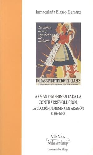 ARMAS FEMENINAS PARA LA CONTRAREVOLUCION | 9788474967449 | BLASCO HERRANZ, INMACULADA | Galatea Llibres | Llibreria online de Reus, Tarragona | Comprar llibres en català i castellà online