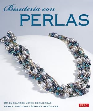 BISUTERÍA CON PERLAS | 9788498740370 | AA.VV | Galatea Llibres | Librería online de Reus, Tarragona | Comprar libros en catalán y castellano online