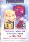 COMPLEMENTOS Y ADORNOS PARA LA CASA FACILES CON FIELTRO | 9788498740714 | CURCOVIC | Galatea Llibres | Librería online de Reus, Tarragona | Comprar libros en catalán y castellano online