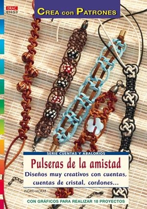 CREA CON PULSERAS DE LA AMISTAD | 9788498741162 | MORAS, INGRID | Galatea Llibres | Llibreria online de Reus, Tarragona | Comprar llibres en català i castellà online
