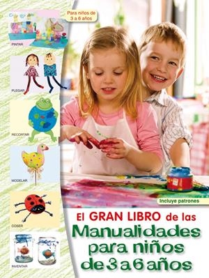 GRAN LIBRO DE MANUALIDADES PARA NIÑOS DE 3 A 6 AÑOS | 9788498741438 | "VV.AA" | Galatea Llibres | Librería online de Reus, Tarragona | Comprar libros en catalán y castellano online