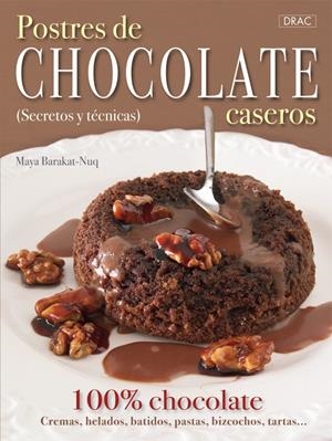 POSTRES DE CHOCOLATE CASEROS | 9788498741476 | NUQ-BARAKAT, MAYA | Galatea Llibres | Librería online de Reus, Tarragona | Comprar libros en catalán y castellano online