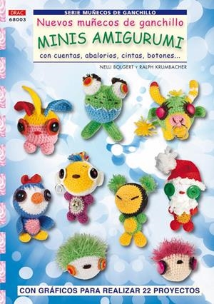 NUEVOS MUÑECOS GANCHILLO MINIS AMIGURUMIS | 9788498741520 | BOLGERT, NELLI | Galatea Llibres | Librería online de Reus, Tarragona | Comprar libros en catalán y castellano online