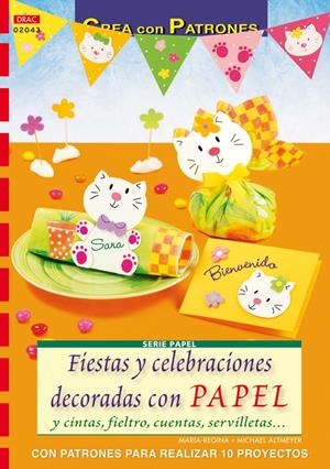 FIESTAS Y CELEBRACIONES DECORADAS CON PAPEL | 9788498741650 | REGINA, MARIA | Galatea Llibres | Librería online de Reus, Tarragona | Comprar libros en catalán y castellano online