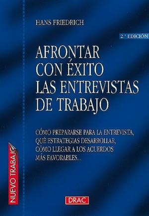 AFRONTAR CON EXITO LAS ENTREVISTAS DE TRABAJO | 9788488893437 | FRIEDRICH, HANS | Galatea Llibres | Librería online de Reus, Tarragona | Comprar libros en catalán y castellano online