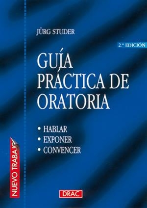 GUIA PRACTICA DE ORATORIA | 9788488893666 | STUDER, JURG | Galatea Llibres | Librería online de Reus, Tarragona | Comprar libros en catalán y castellano online