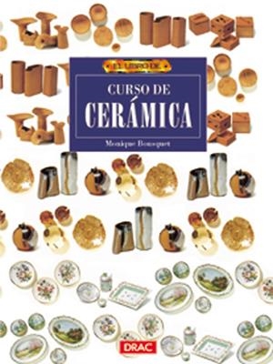 CURSO DE CERAMICA, EL LIBRO DE | 9788488893857 | BOUSQUET, MONIQUE | Galatea Llibres | Librería online de Reus, Tarragona | Comprar libros en catalán y castellano online