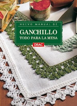 NUEVO MANUAL DE GANCHILLO. TODO PARA LA MESA | 9788488893826 | AAVV | Galatea Llibres | Librería online de Reus, Tarragona | Comprar libros en catalán y castellano online
