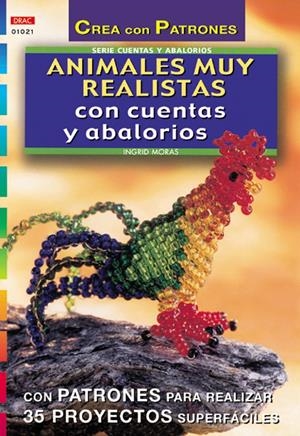 ANIMALES MUY REALISTAS CON CUENTAS Y ABALORIOS | 9788495873859 | MORAS, INGRID | Galatea Llibres | Librería online de Reus, Tarragona | Comprar libros en catalán y castellano online