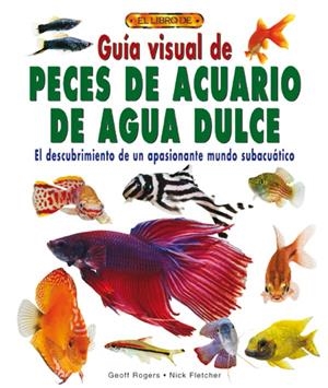 PECES DE ACUARIO DE AGUA DULCE | 9788488893055 | ROGERS, JEOFF | Galatea Llibres | Librería online de Reus, Tarragona | Comprar libros en catalán y castellano online
