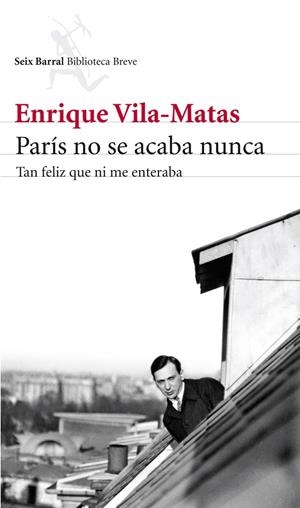 PARÍS NO SE ACABA NUNCA | 9788432215742 | VILA-MATAS, ENRIQUE | Galatea Llibres | Llibreria online de Reus, Tarragona | Comprar llibres en català i castellà online
