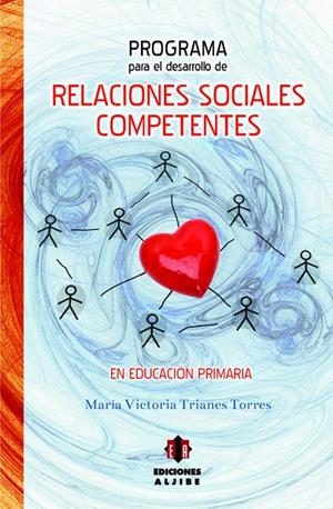 RELACIONES SOCIALES COMPETENTES. PROGRAMA PARA EL DESARROLLO | 9788497007764 | TRIANES TORRES, MARIA VICTORIA | Galatea Llibres | Llibreria online de Reus, Tarragona | Comprar llibres en català i castellà online