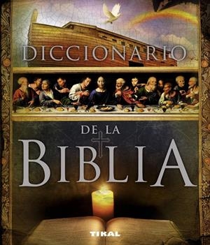 DICCIONARIO DE LA BIBLIA | 9788499282190 | BALASCH BLANCH, ENRIC/RUIZ ARRANZ, YOLANDA | Galatea Llibres | Librería online de Reus, Tarragona | Comprar libros en catalán y castellano online