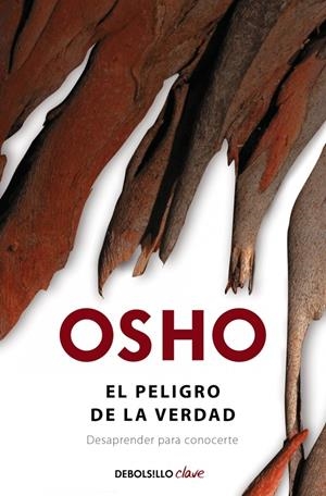 EL PELIGRO DE LA VERDAD | 9788490322536 | OSHO | Galatea Llibres | Librería online de Reus, Tarragona | Comprar libros en catalán y castellano online