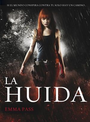 LA HUÍDA | 9788490430019 | PASS, EMMA | Galatea Llibres | Librería online de Reus, Tarragona | Comprar libros en catalán y castellano online