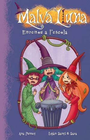 ENRENOU A L'ESCOLA (MALVA LLUNA NÚM. 8) | 9788448836290 | PUNSET,ANA PUNSET/ESAESE ESTUDIO Y LUJAN | Galatea Llibres | Librería online de Reus, Tarragona | Comprar libros en catalán y castellano online