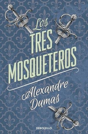 LOS TRES MOSQUETEROS | 9788490325513 | DUMAS, ALEXANDRE | Galatea Llibres | Llibreria online de Reus, Tarragona | Comprar llibres en català i castellà online