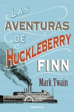 LAS AVENTURAS DE HUCKLEBERRY FINN | 9788490325506 | TWAIN, MARK | Galatea Llibres | Llibreria online de Reus, Tarragona | Comprar llibres en català i castellà online