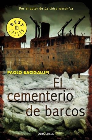 EL CEMENTERIO DE BARCOS | 9788490322772 | BACIGALUPI, PAOLO | Galatea Llibres | Llibreria online de Reus, Tarragona | Comprar llibres en català i castellà online