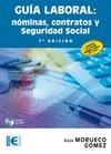 GUÍA LABORAL. NÓMINAS, CONTRATOS Y SEGURIDAD SOCIAL (7ª EDICIÓN) | 9788499642352 | MORUECO GÓMEZ, RAÚL | Galatea Llibres | Librería online de Reus, Tarragona | Comprar libros en catalán y castellano online