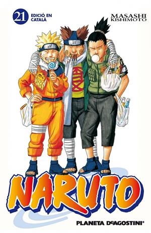 NARUTO 21/72 CAT | 9788415821267 | KISHIMOTO | Galatea Llibres | Librería online de Reus, Tarragona | Comprar libros en catalán y castellano online